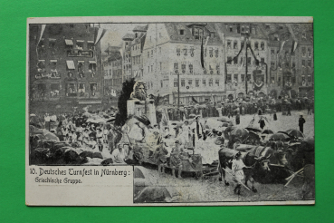 AK Nürnberg / um 1900 / 10. Deutsches Turnfest / Festzug / Griechische Gruppe / Zuschauer Stadtansicht